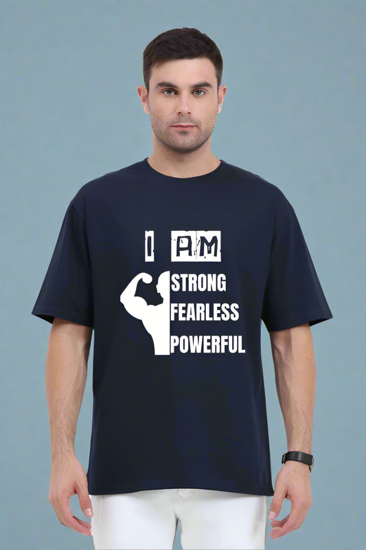 I am Strong Powerful Fearless Oversized T-Shirt